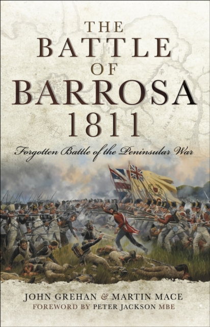 The Battle of Barrosa, 1811 : Forgotten Battle of the Peninsular War, PDF eBook