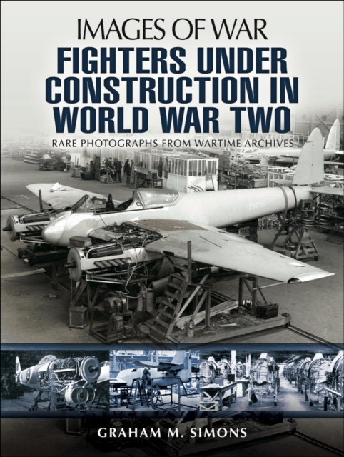 Fighters Under Construction in World War Two, PDF eBook