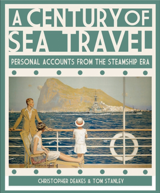 A Century of Sea Travel : Personal Accounts from the Steamship Era, EPUB eBook