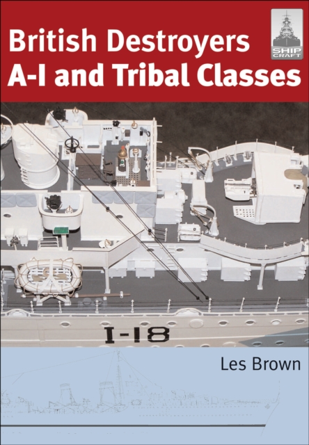 British Destroyers A-I and Tribal Classes, EPUB eBook
