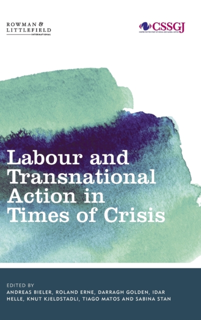 Labour and Transnational Action in Times of Crisis, Hardback Book
