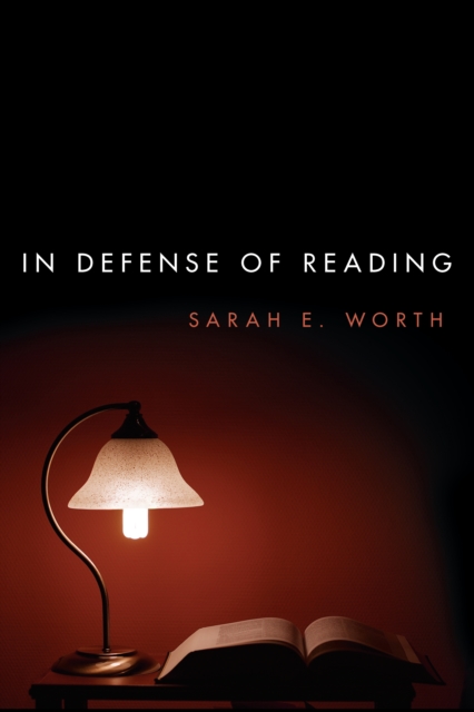 In Defense of Reading, Hardback Book