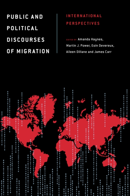 Public and Political Discourses of Migration : International Perspectives, Hardback Book