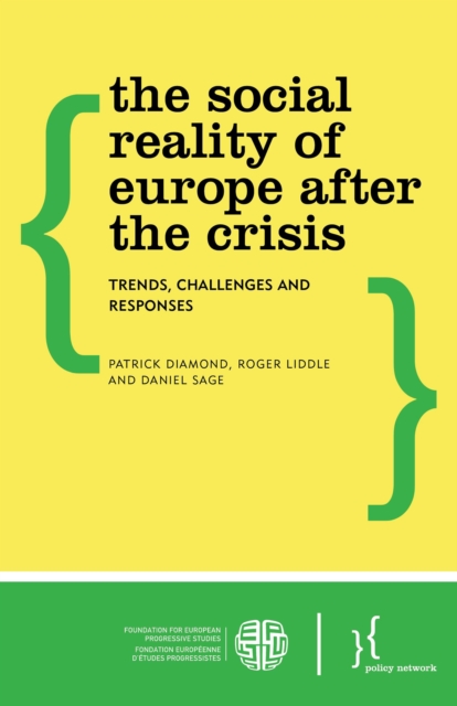 The Social Reality of Europe After the Crisis : Trends, Challenges and Responses, Paperback / softback Book