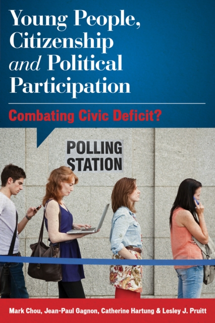 Young People, Citizenship and Political Participation : Combating Civic Deficit?, Paperback / softback Book