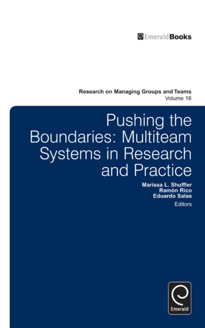 Pushing the Boundaries : Multiteam Systems in Research and Practice, Hardback Book