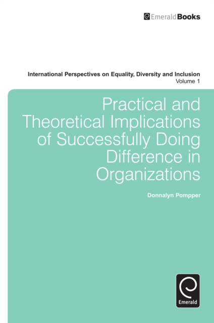Practical and Theoretical Implications of Successfully Doing Difference in Organizations, Hardback Book