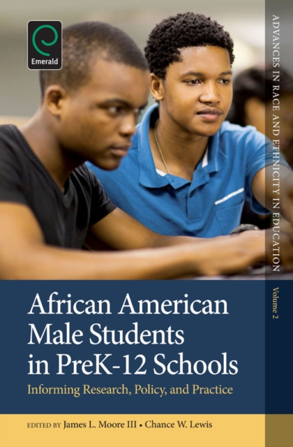 African American Male Students in PreK-12 Schools : Informing Research, Policy, and Practice, Hardback Book