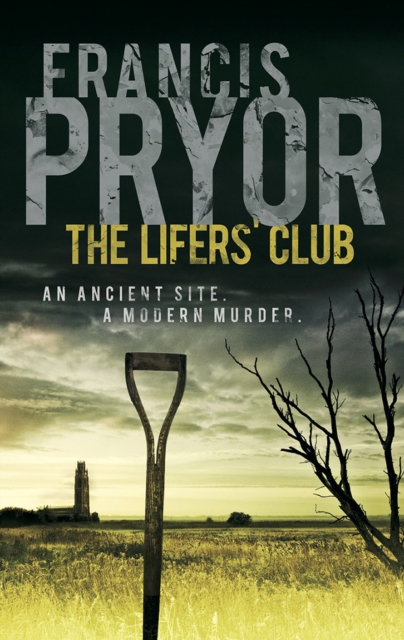 The Lifers' Club : An ancient site, a modern murder, Paperback / softback Book