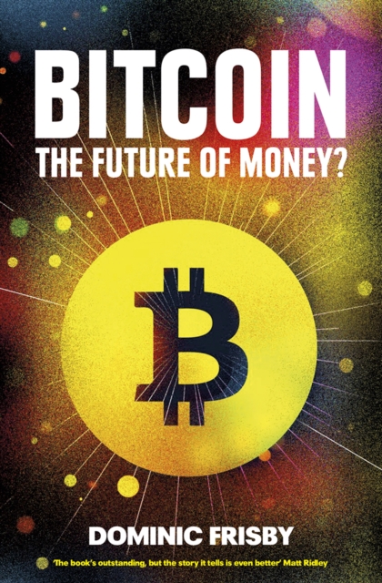 Bitcoin : The Future of Money?, Paperback / softback Book