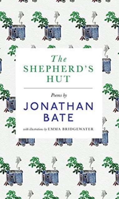 The Shepherd's Hut : Poems, Hardback Book