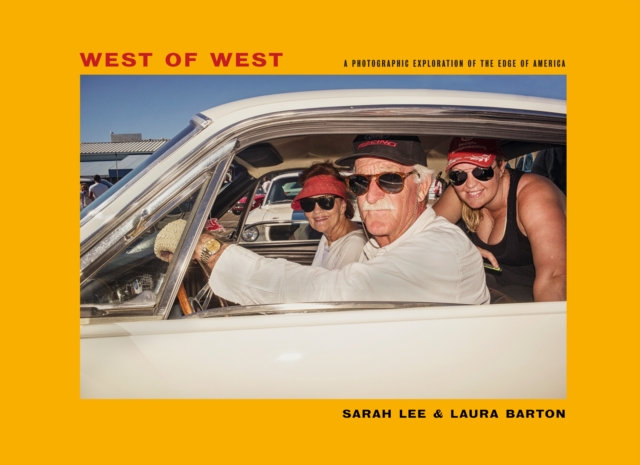 West of West : Travels along the edge of America, Hardback Book