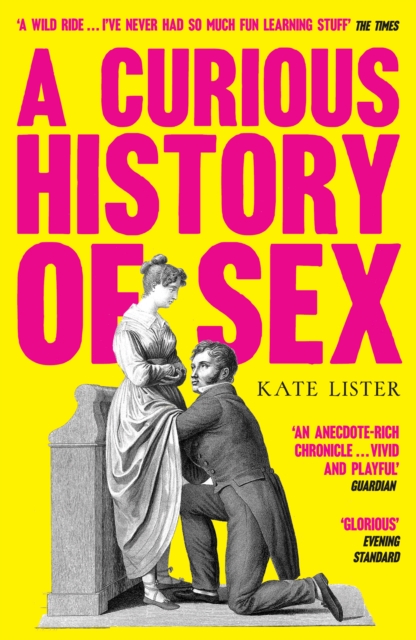 A Curious History of Sex, Paperback / softback Book