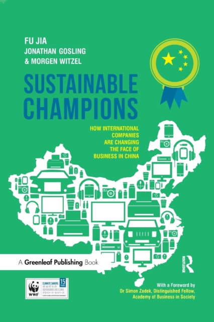 Sustainable Champions : How International Companies are Changing the Face of Business in China, Paperback / softback Book