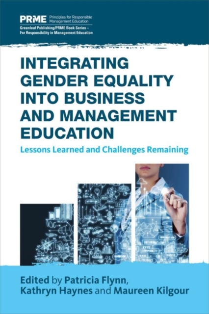 Integrating Gender Equality into Business and Management Education : Lessons Learned and Challenges Remaining, Hardback Book