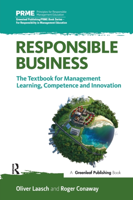 Responsible Business : The Textbook for Management Learning, Competence and Innovation, Paperback / softback Book
