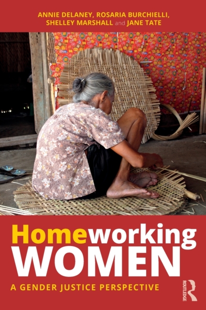 Homeworking Women : A Gender Justice Perspective, Paperback / softback Book