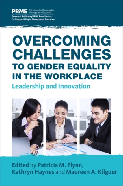 Overcoming Challenges to Gender Equality in the Workplace : Leadership and Innovation, Paperback / softback Book