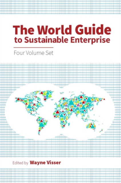 The World Guide to Sustainable Enterprise - Four Volume Set, Multiple-component retail product Book