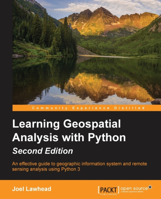 Learning Geospatial Analysis with Python -, Paperback / softback Book