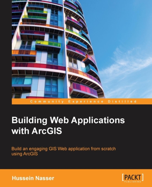 Building Web Applications with ArcGIS, Electronic book text Book