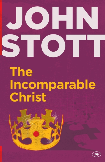 The Incomparable Christ, Paperback / softback Book