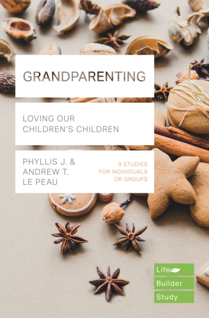 Grandparenting : Loving Our Children's Children, Paperback / softback Book