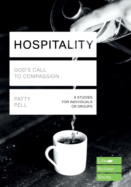 Hospitality (Lifebuilder Study Guides) : GOD'S CALL TO COMPASSION, Paperback / softback Book