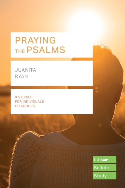 Praying the Psalms (Lifebuilder Study Guides), Paperback / softback Book