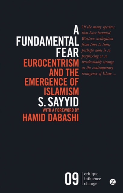 A Fundamental Fear : Eurocentrism and the Emergence of Islamism, EPUB eBook