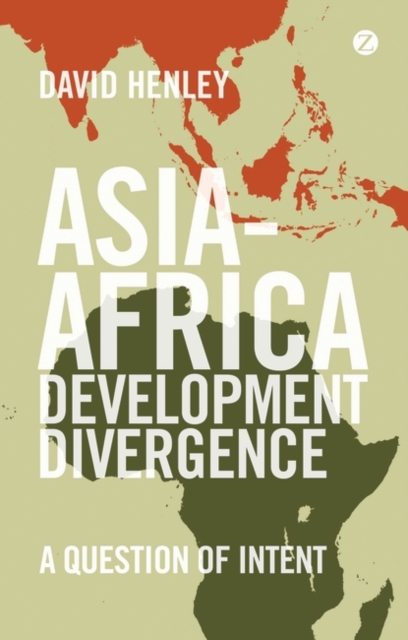 Asia-Africa Development Divergence : A Question of Intent, PDF eBook