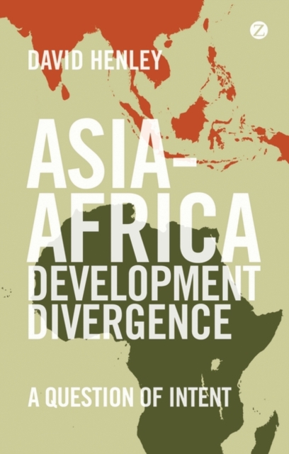 Asia-Africa Development Divergence : A Question of Intent, EPUB eBook