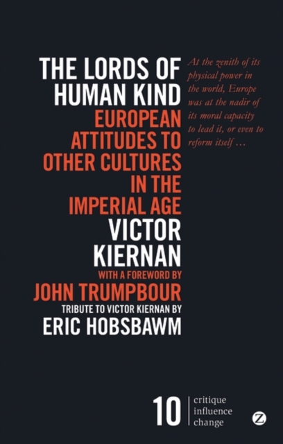 The Lords of Human Kind : European Attitudes to Other Cultures in the Imperial Age, EPUB eBook