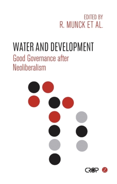 Water and Development : Good Governance after Neoliberalism, EPUB eBook