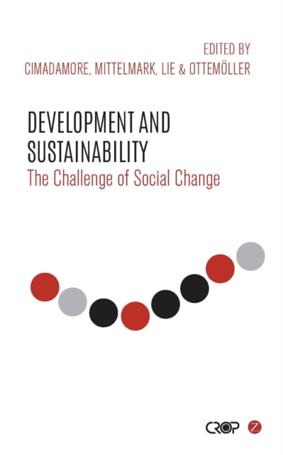Development and Sustainability : The Challenge of Social Change, Paperback / softback Book