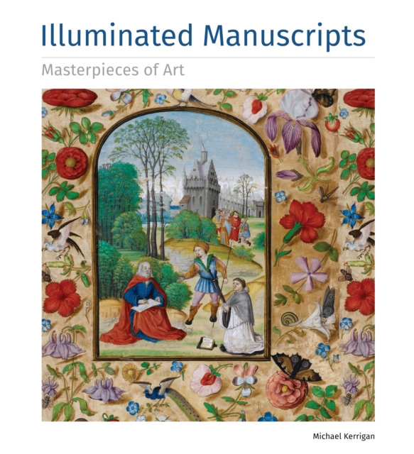 Illuminated Manuscripts Masterpieces of Art, Hardback Book