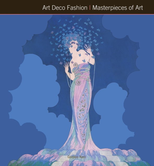 Art Deco Fashion Masterpieces of Art, Hardback Book