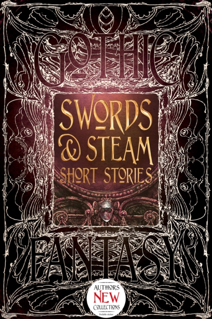 Swords & Steam Short Stories, Hardback Book