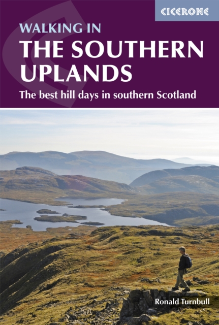 Walking in the Southern Uplands : 44 best hill days in southern Scotland, EPUB eBook
