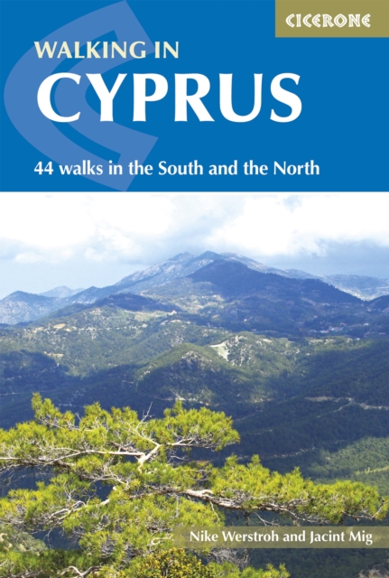 Walking in Cyprus : 44 walks in the South and the North, EPUB eBook