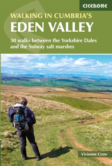 Walking in Cumbria's Eden Valley : 30 walks between the Yorkshire Dales and the Solway salt marshes, EPUB eBook