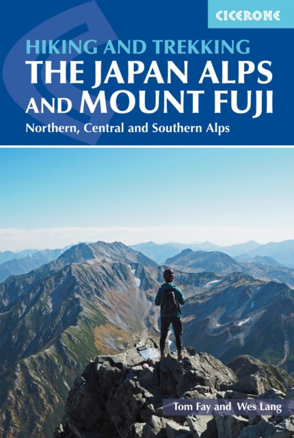 Hiking and Trekking in the Japan Alps and Mount Fuji : Northern, Central and Southern Alps, EPUB eBook