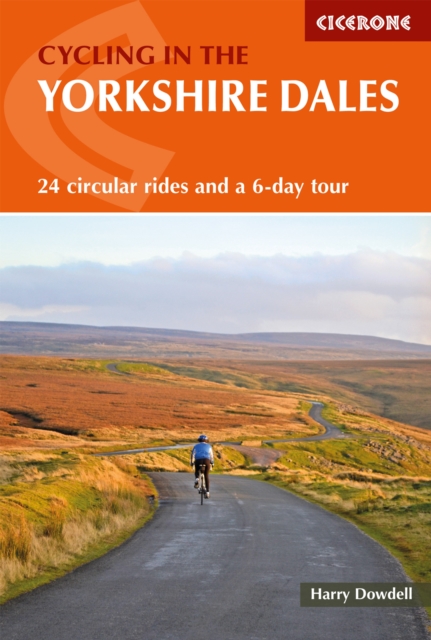 Cycling in the Yorkshire Dales : 24 circular rides and a 6-day tour, EPUB eBook