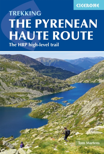 The Pyrenean Haute Route : The HRP high-level trail, EPUB eBook