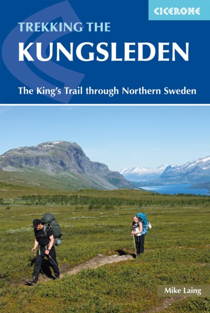 Trekking the Kungsleden : The King's Trail through Northern Sweden, EPUB eBook