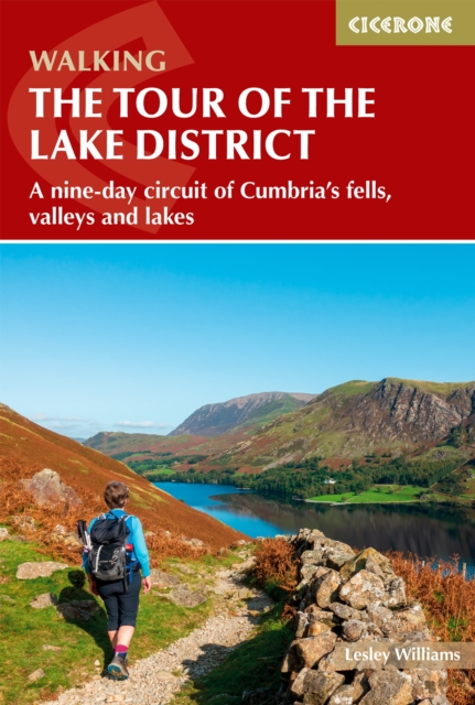 Walking the Tour of the Lake District : A nine-day circuit of Cumbria's fells, valleys and lakes, EPUB eBook