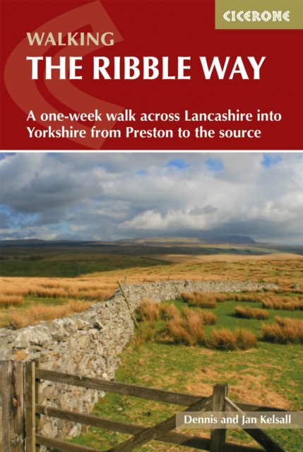 Walking the Ribble Way : A one-week walk across Lancashire into Yorkshire from Preston to the source, EPUB eBook