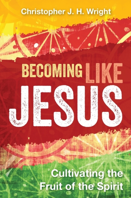 Becoming Like Jesus, Paperback / softback Book