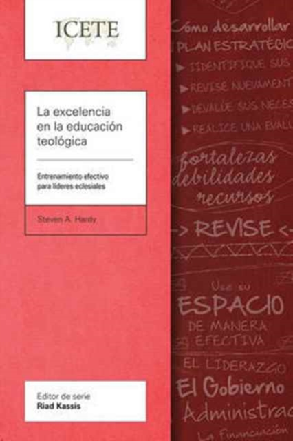 La excelencia en la educaci?n teol?gica : Entrenamiento efectivo para l?deres eclesiales, Paperback / softback Book