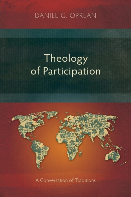 Theology of Participation : A Conversation of Traditions, Paperback / softback Book